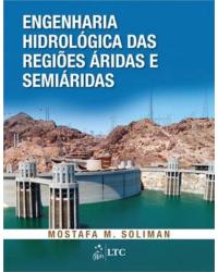 Engenharia hidrológica das regiões áridas e semiáridas - 1ª Edição | 2013