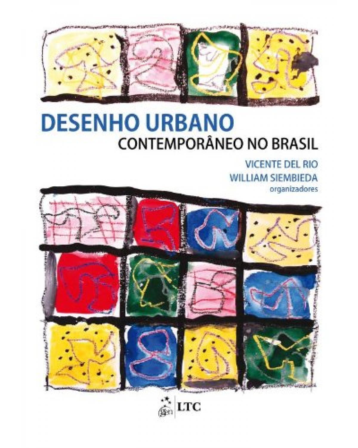 Desenho urbano contemporâneo no Brasil - 1ª Edição | 2013