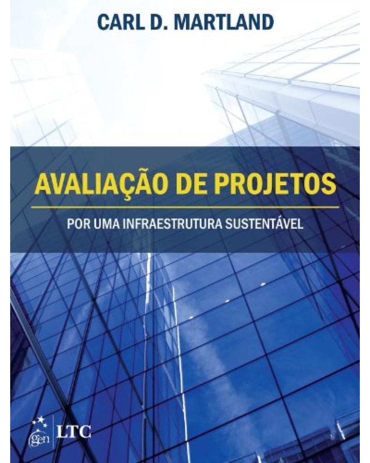 Avaliação de projetos - Por uma infraestrutura mais sustentável - 1ª Edição | 2014