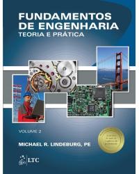 Fundamentos de engenharia - Volume 2: Teoria e prática - 1ª Edição | 2013