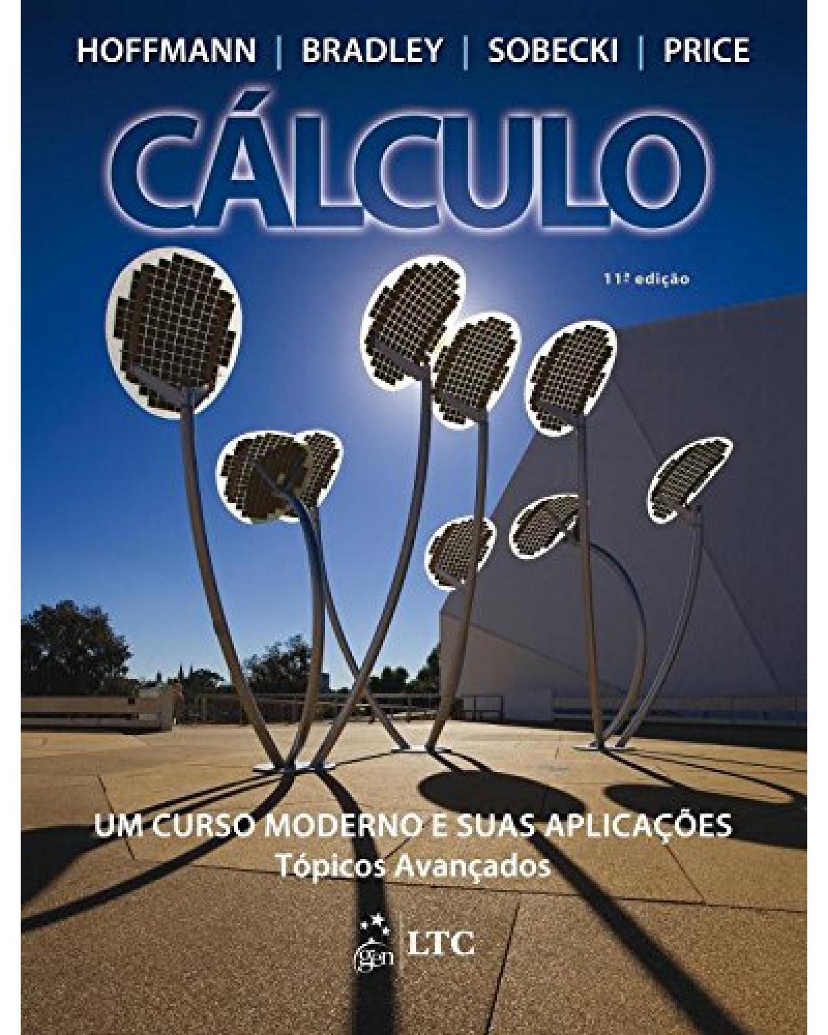 Cálculo - Um curso moderno e suas aplicações - Tópicos avançados - 11ª Edição | 2015