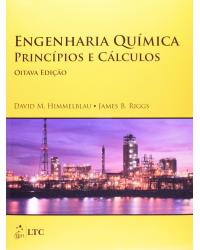 Engenharia química - Princípios e cálculos - 8ª Edição | 2014