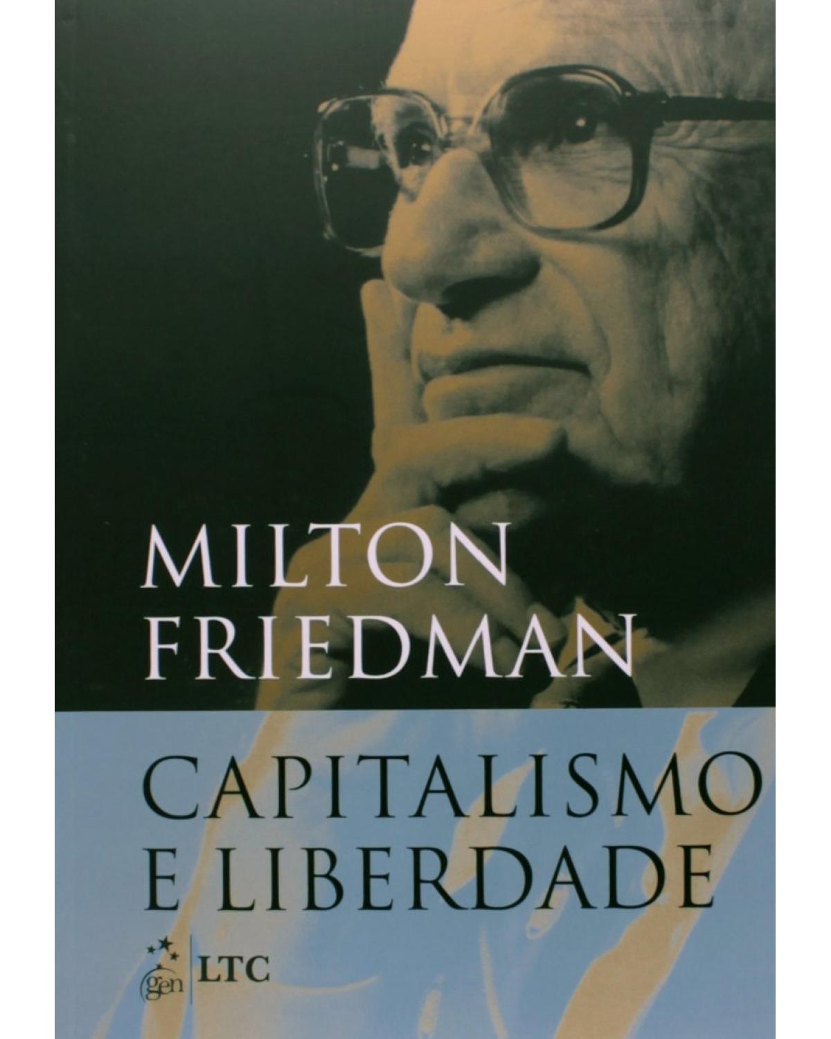 Capitalismo e liberdade - 1ª Edição | 2014