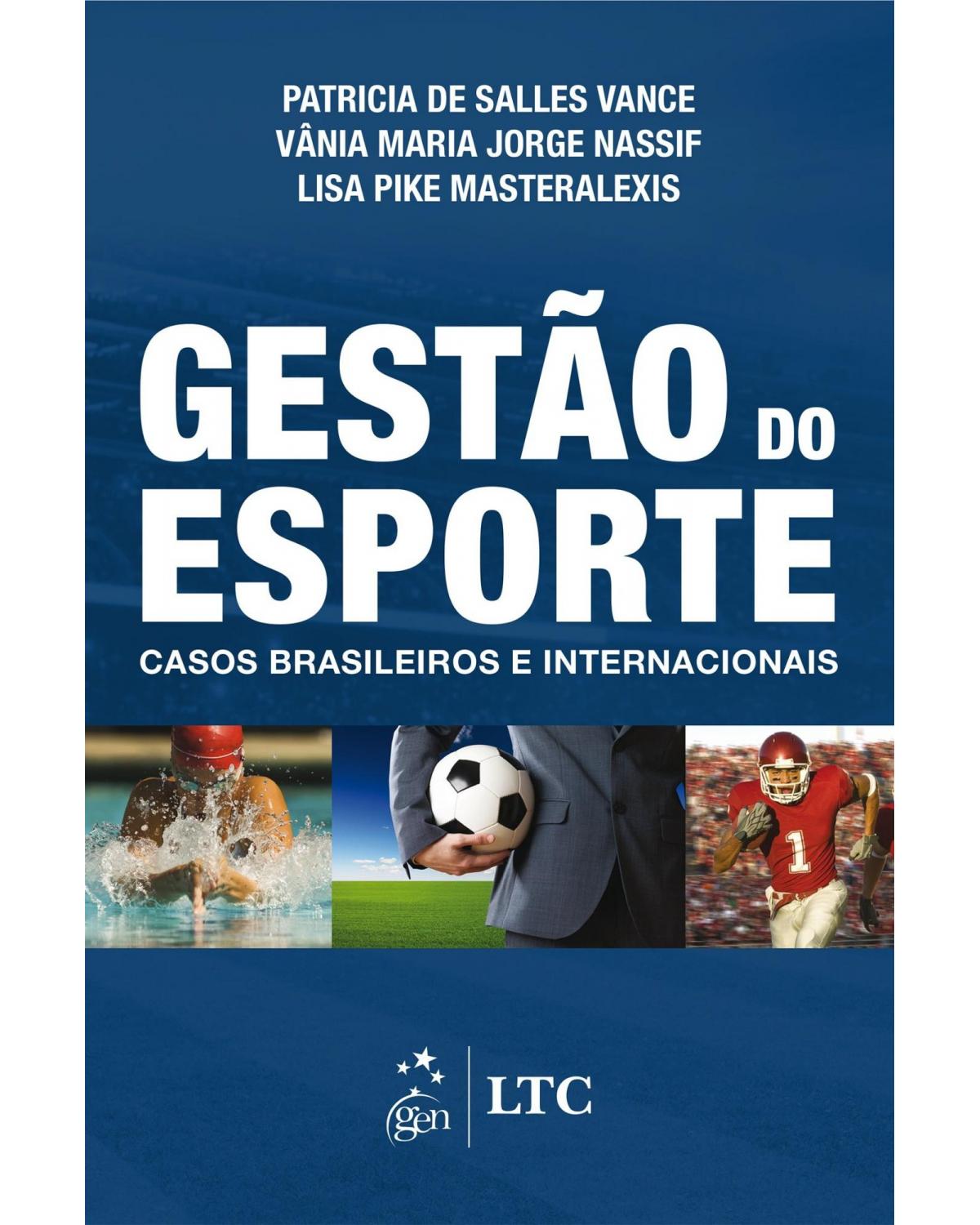 Gestão do esporte - Casos brasileiros e internacionais - 1ª Edição | 2015