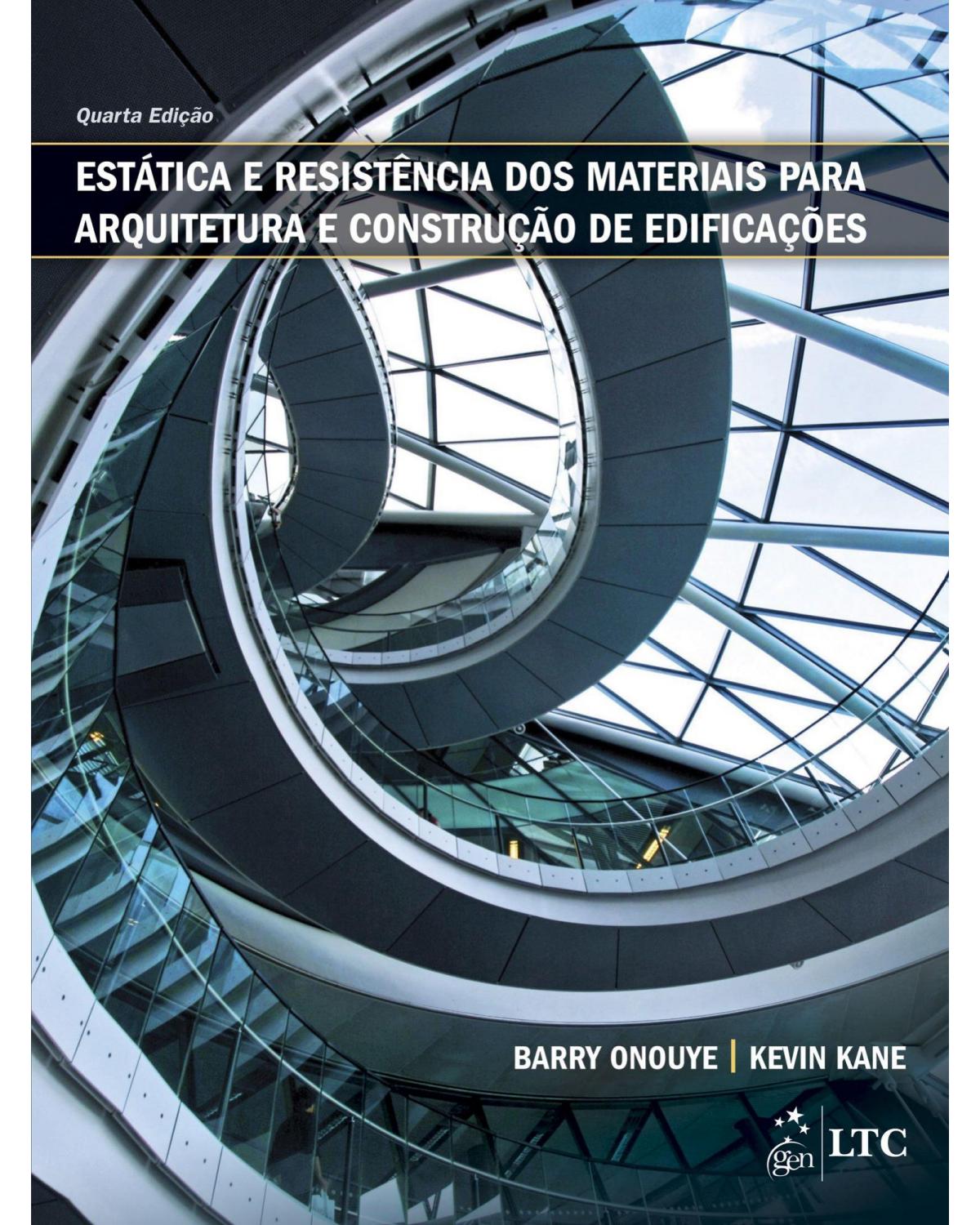 Estática e resistência dos materiais para arquitetura e construção de edificações - 4ª Edição | 2015
