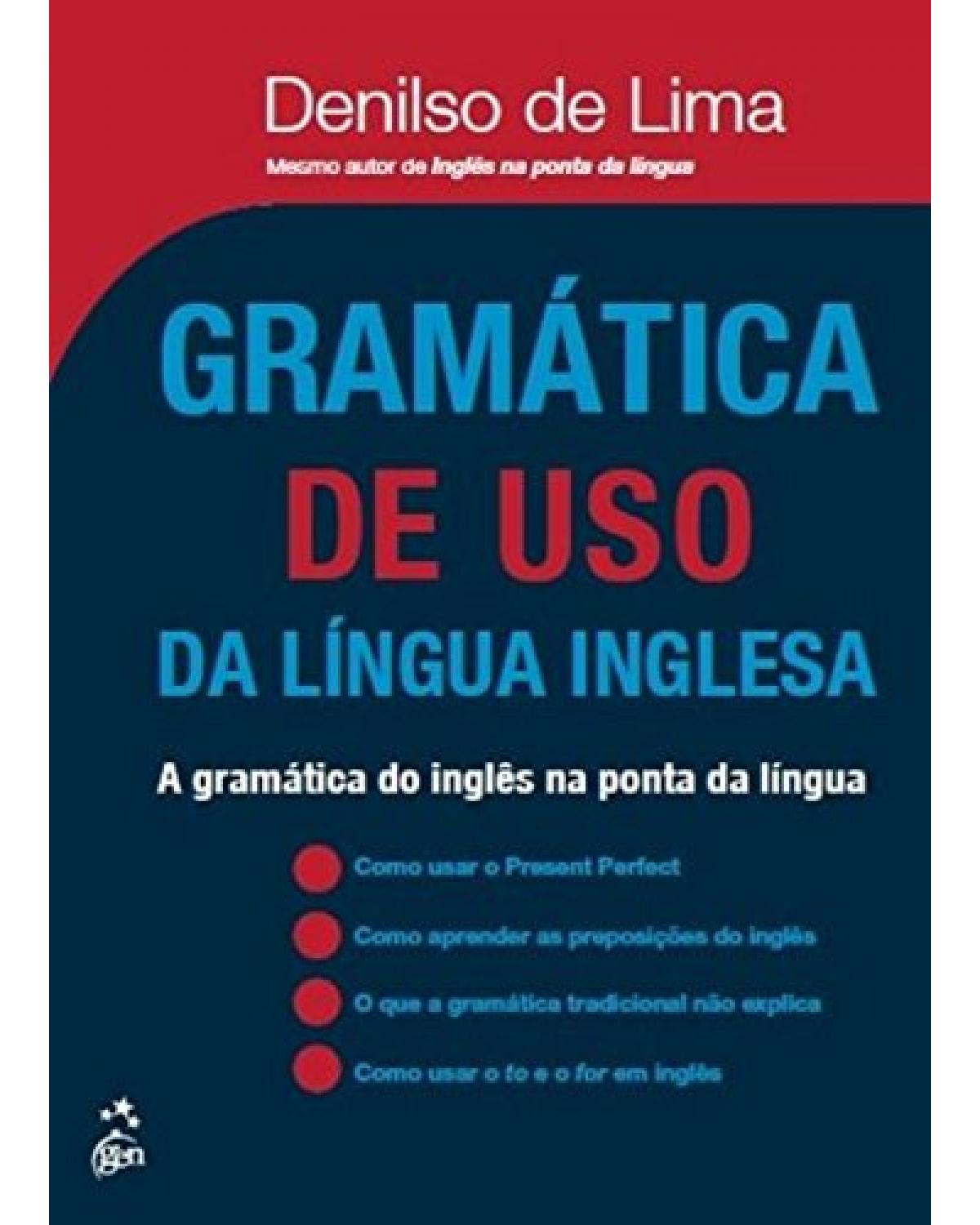 Gramática de uso da língua inglesa : A gramática do inglês na ponta da língua : 1ª Edição | 2015