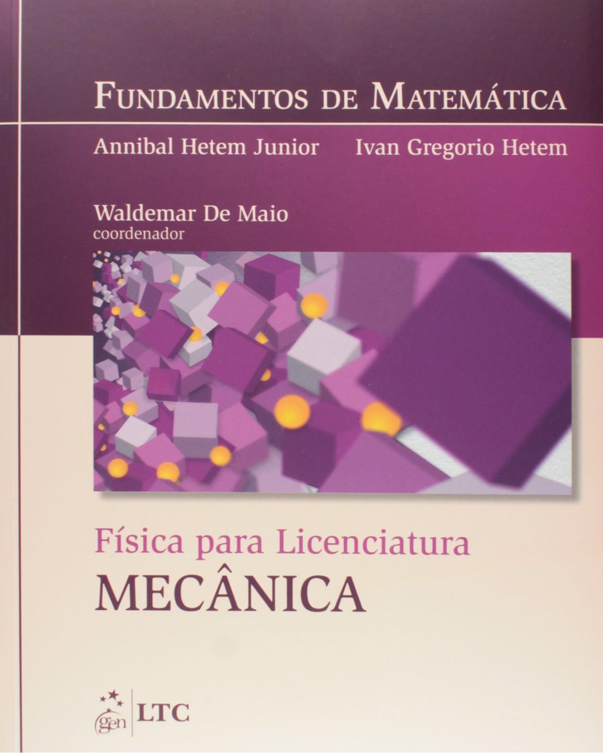 Física para licenciatura - Mecânica - 1ª Edição | 2015