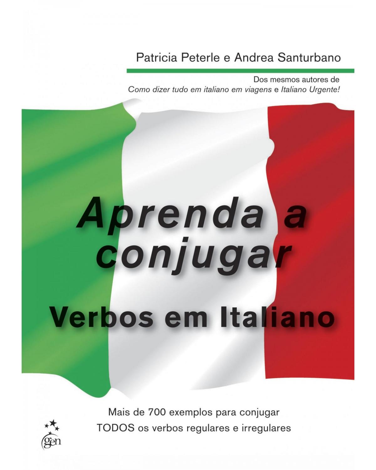Aprenda a conjugar verbos em italiano - 1ª Edição | 2008