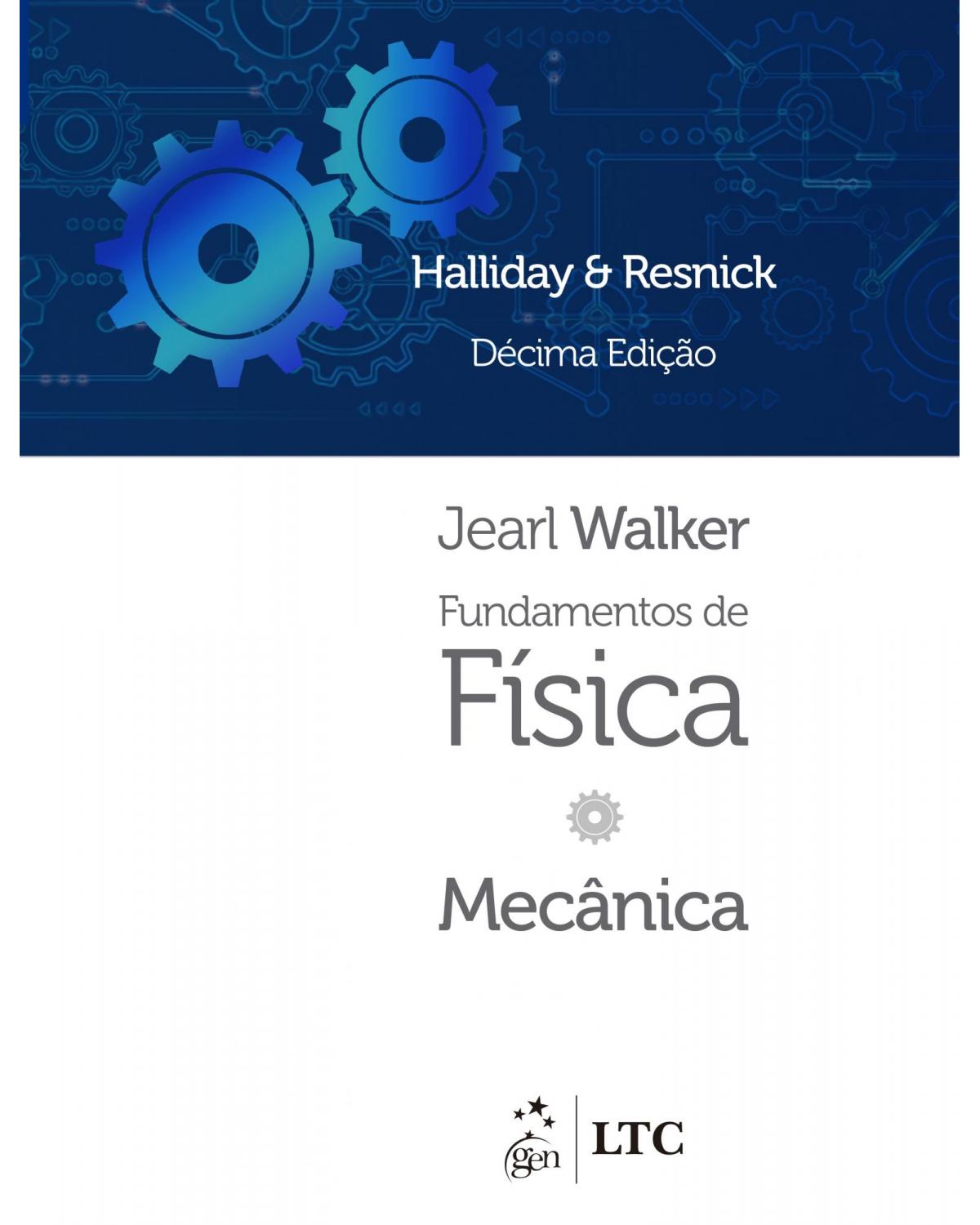 Fundamentos de física - Volume 1: Mecânica - 10ª Edição | 2016