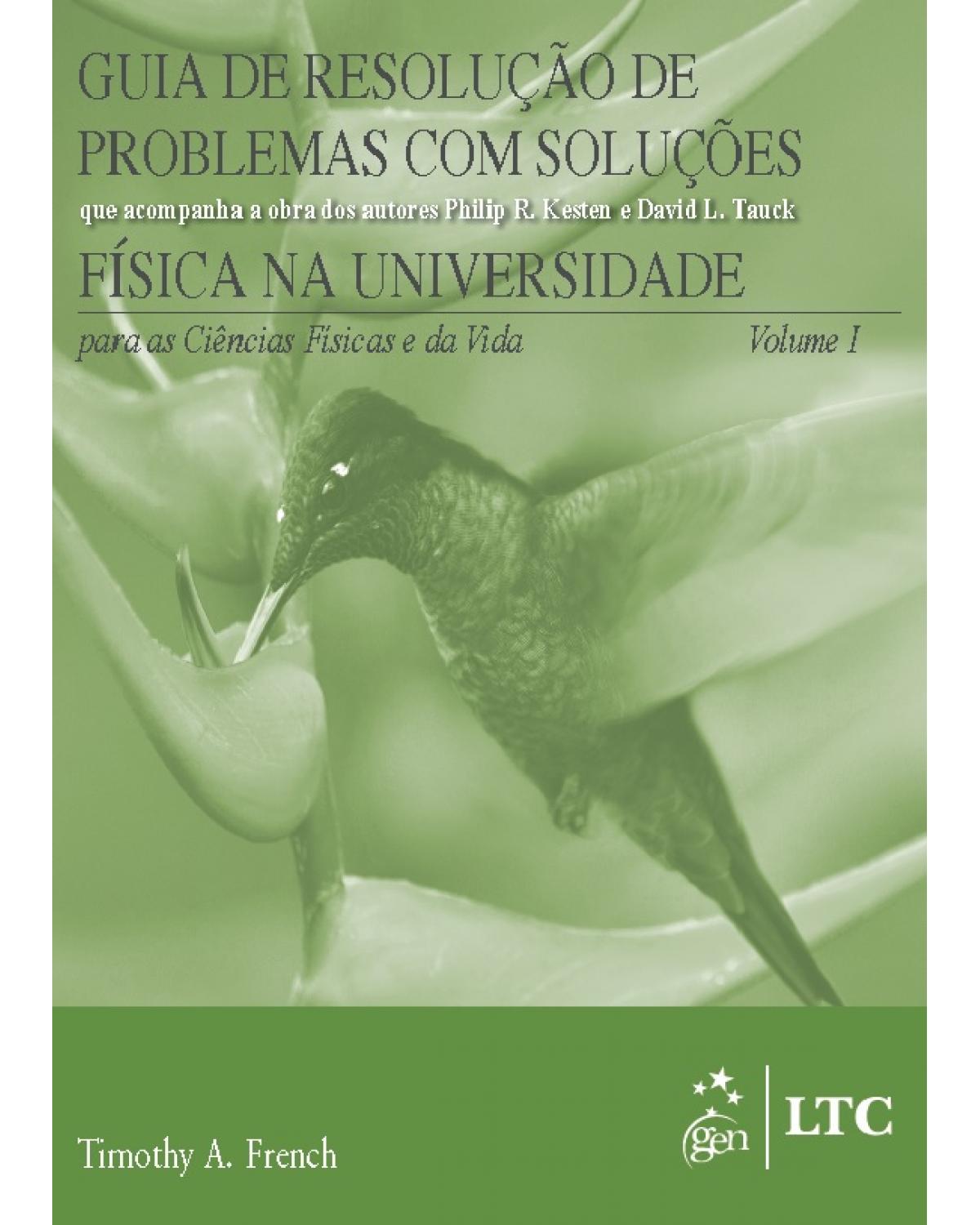 Guia de resolução de problemas com soluções - Volume 1: Física na universidade - 1ª Edição | 2016