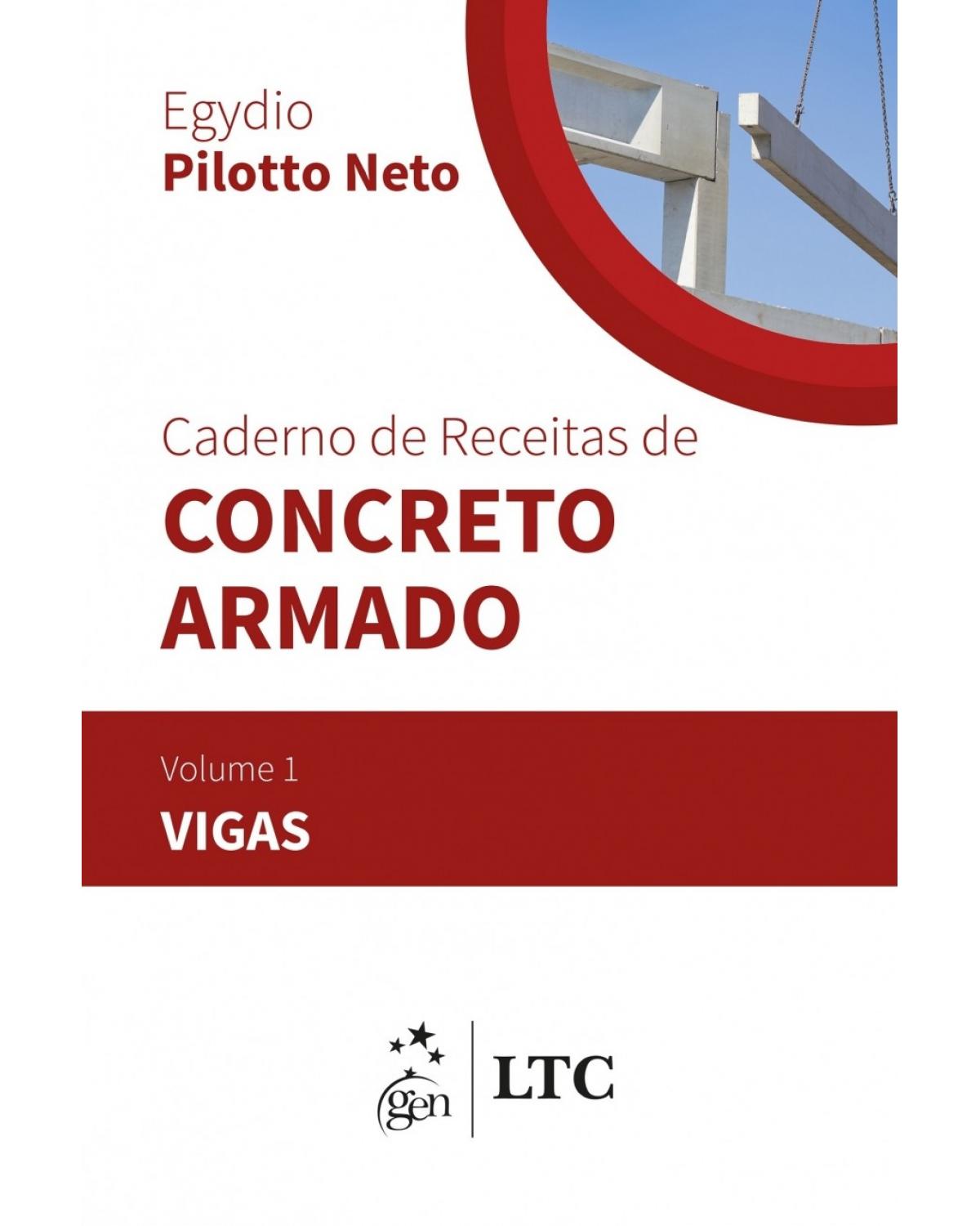 Caderno de receitas de concreto armado - Volume 1: vigas - 1ª Edição | 2018