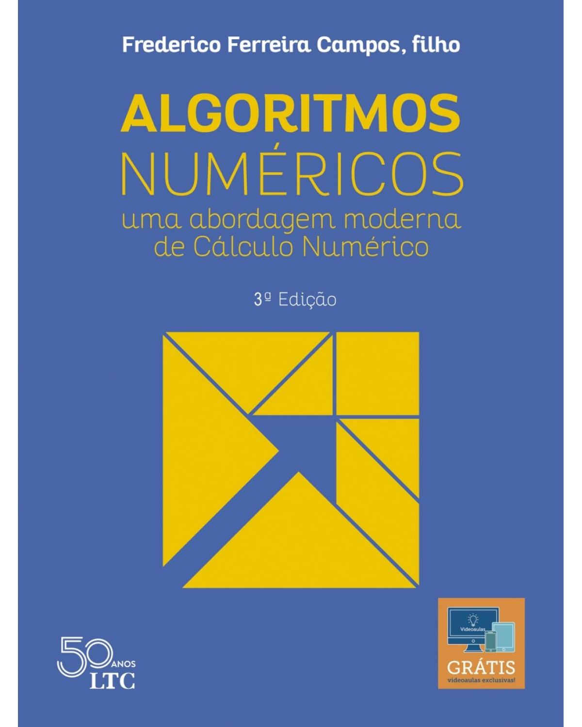 Algoritmos numéricos - uma abordagem moderna de cálculo numérico - 3ª Edição | 2018