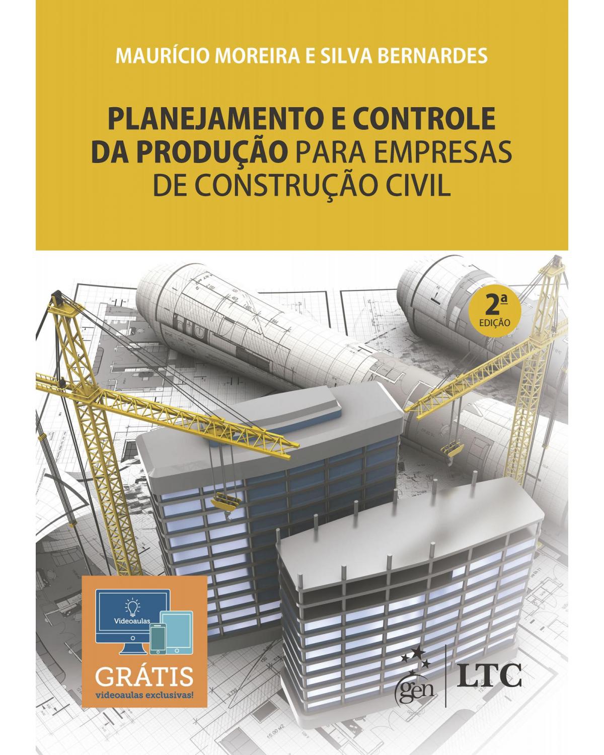 Planejamento e controle da produção para empresas de construção civil - 2ª Edição | 2021