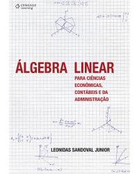 Álgebra linear para ciências econômicas, contábeis e da administração - 1ª Edição | 2010