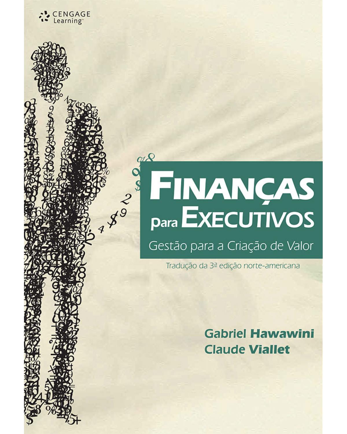 Finanças para executivos - gestão para a criação de valor - 1ª Edição | 2010