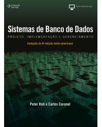 Sistemas de banco de dados - projeto, implementação e gerenciamento - 1ª Edição | 2010