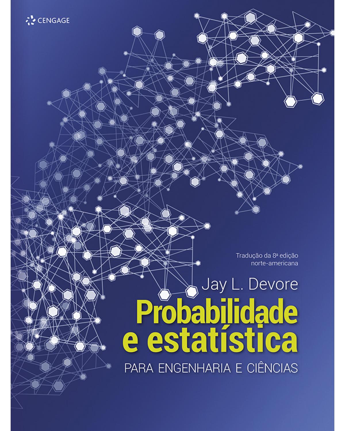 Probabilidade e estatística para engenharia e ciências - 2ª Edição | 2015