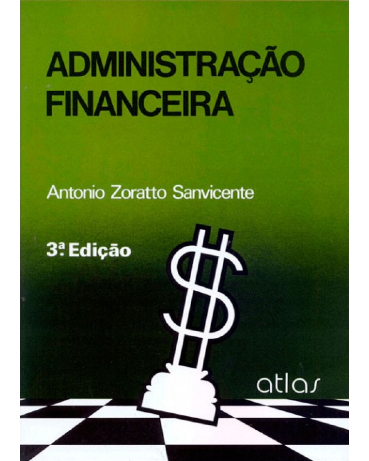 Administração financeira - 3ª Edição | 1987