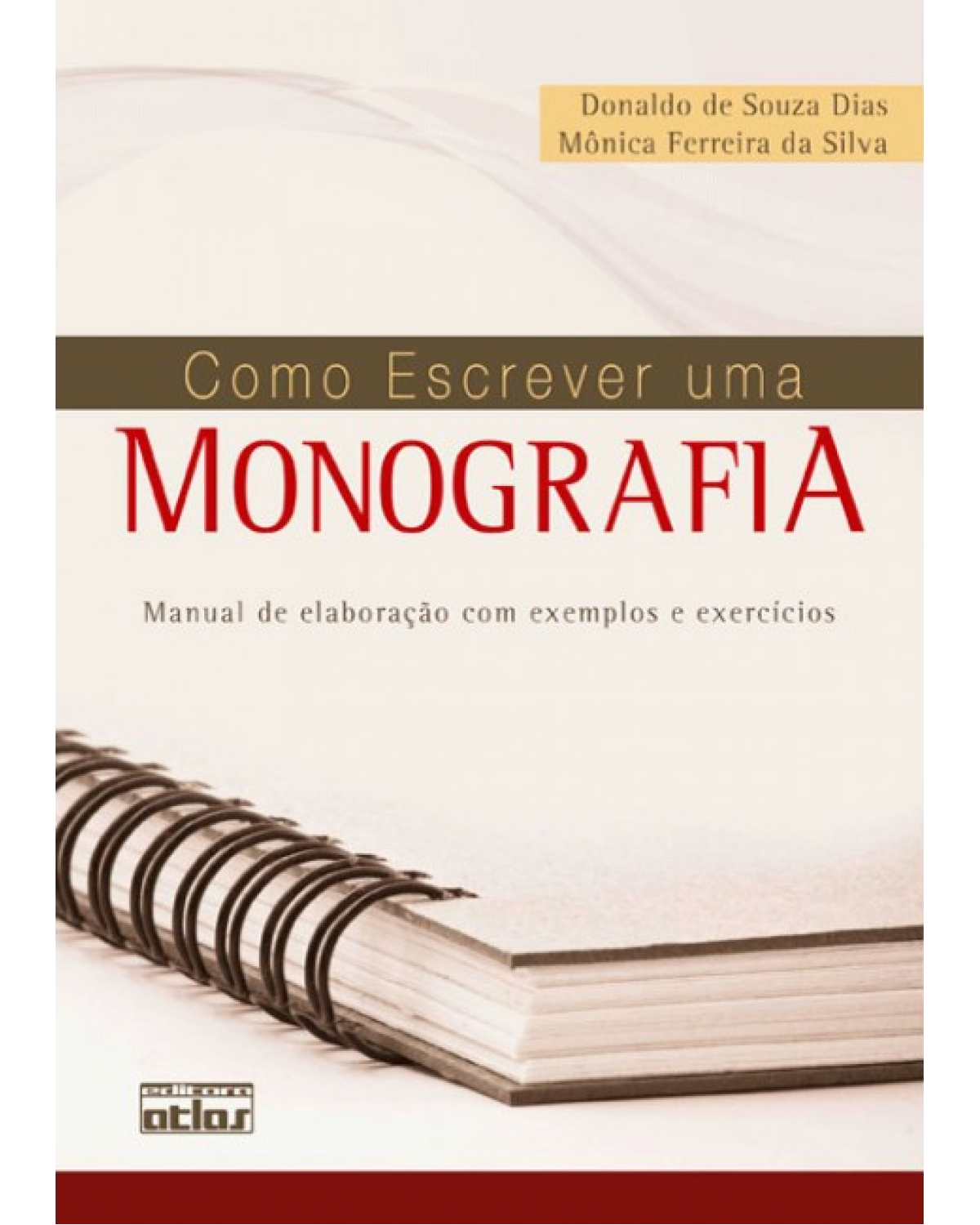 Como escrever uma monografia - Manual de elaboração com exemplos e exercícios - 1ª Edição | 2010