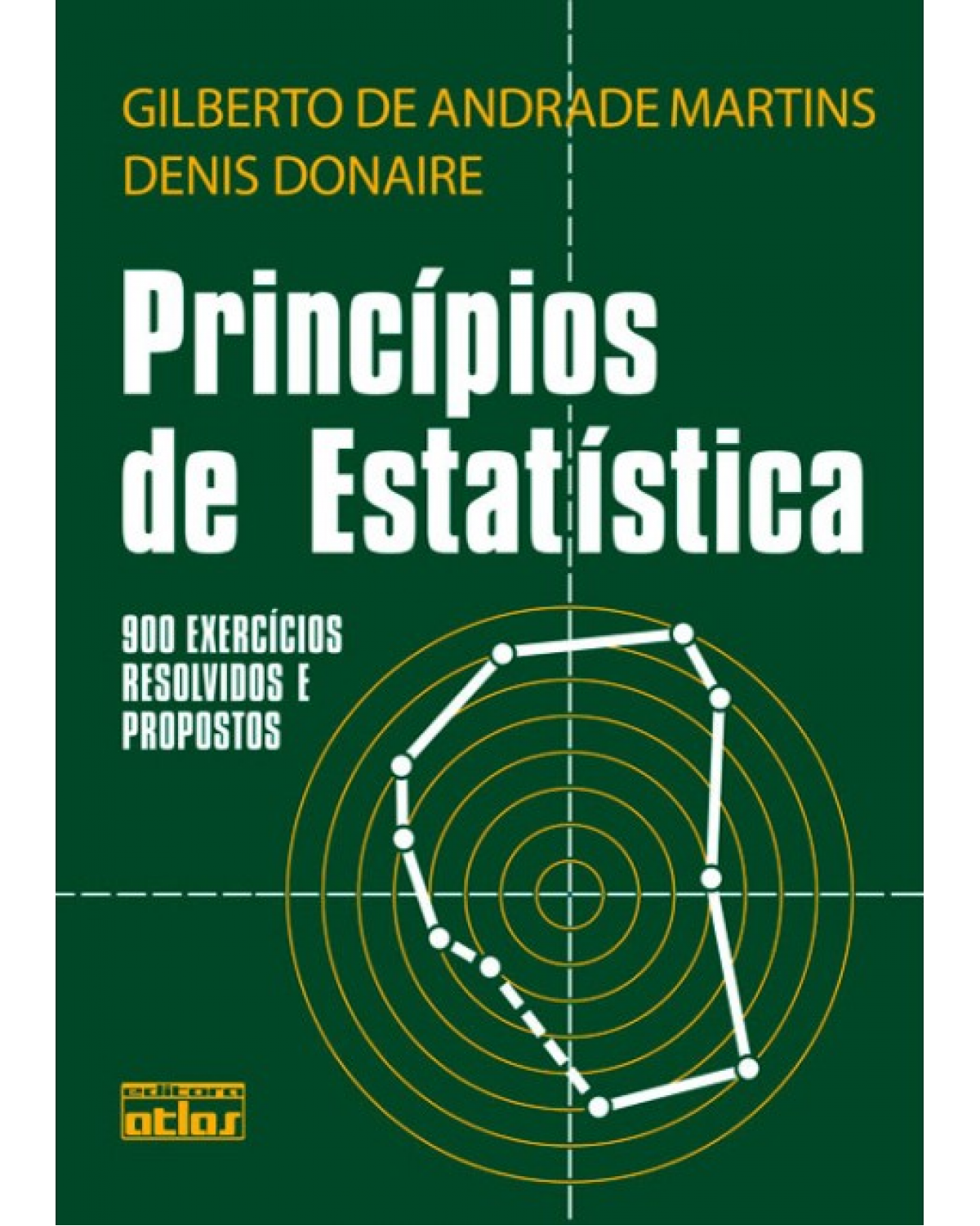 Princípios de estatística - 900 exercícios resolvidos e propostos - 4ª Edição | 1990