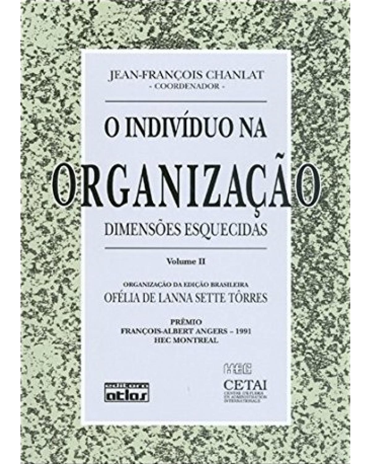 O indivíduo na organização - Volume 2: Dimensões esquecidas - 1ª Edição | 1994