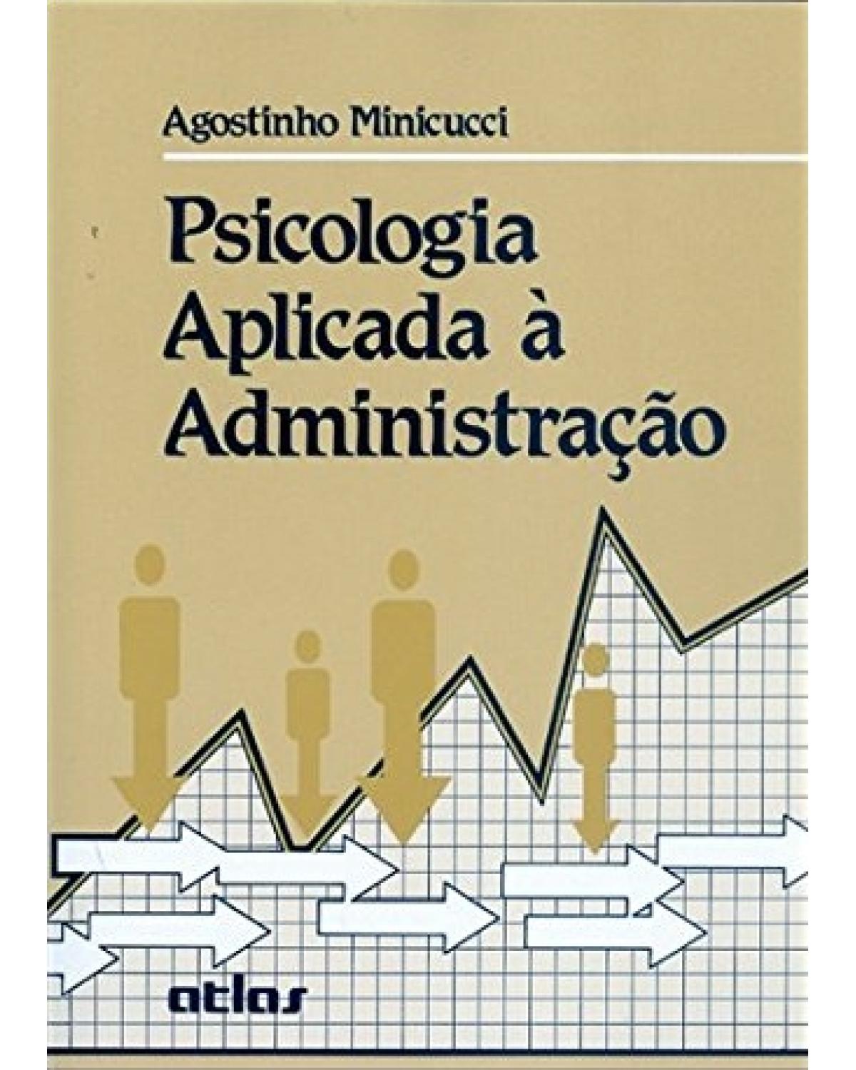Psicologia aplicada à administração - 5ª Edição | 1995