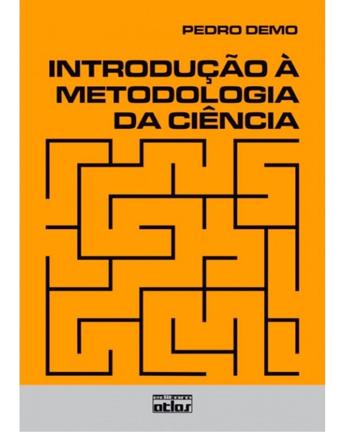 Introdução à metodologia da ciência - 2ª Edição | 1985