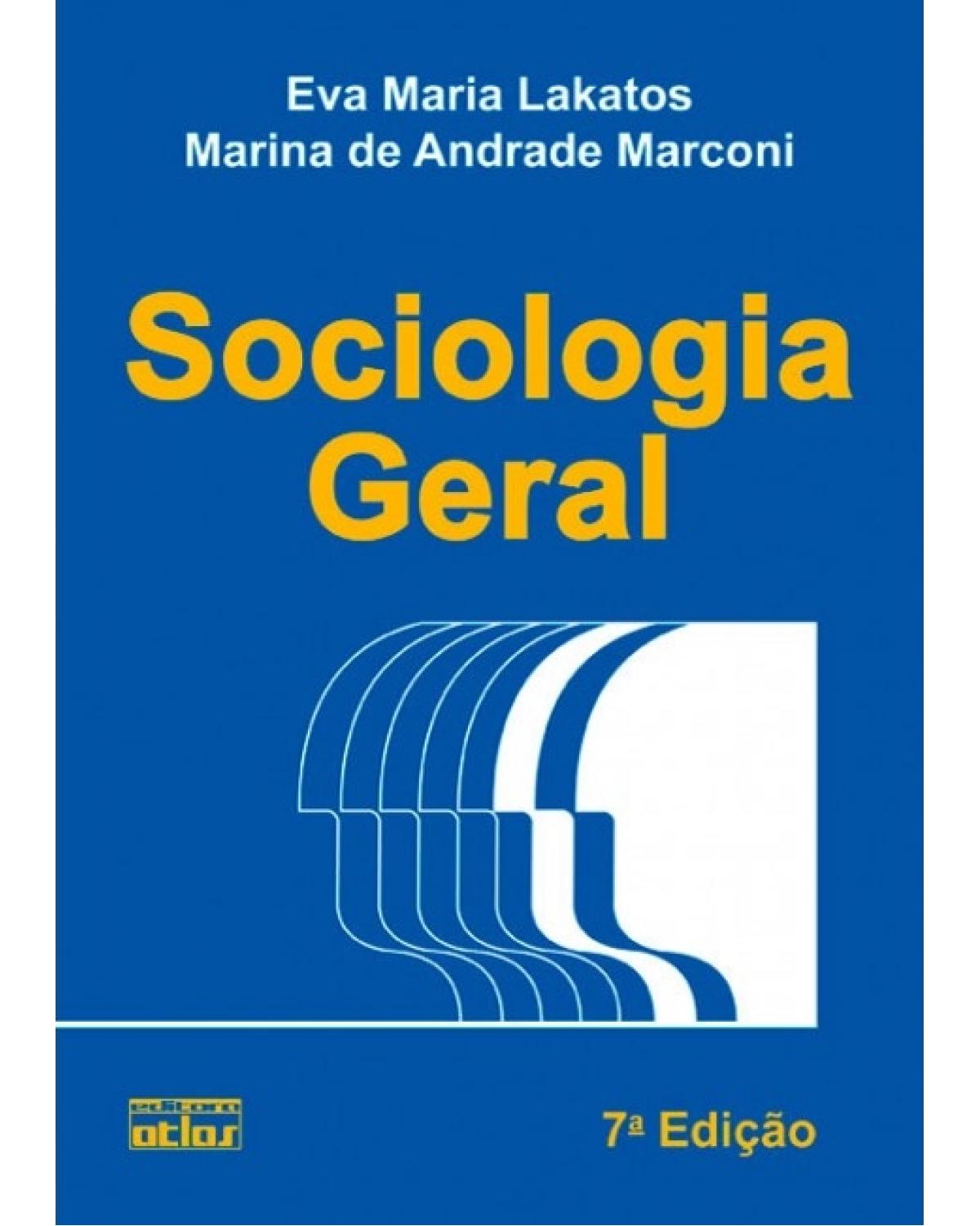 Sociologia geral - 7ª Edição | 1999
