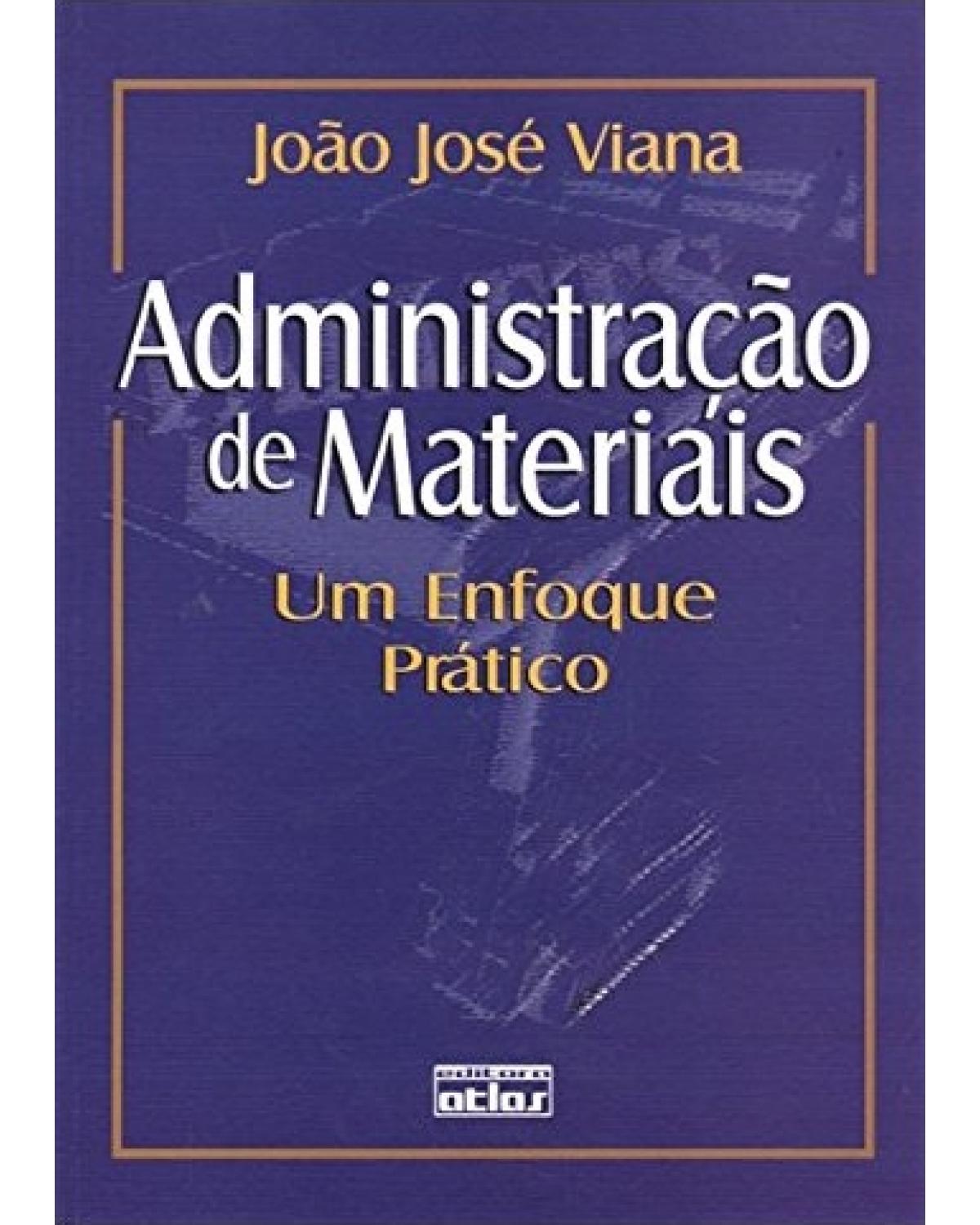 Administração de materiais - Um enfoque prático - 1ª Edição | 2000