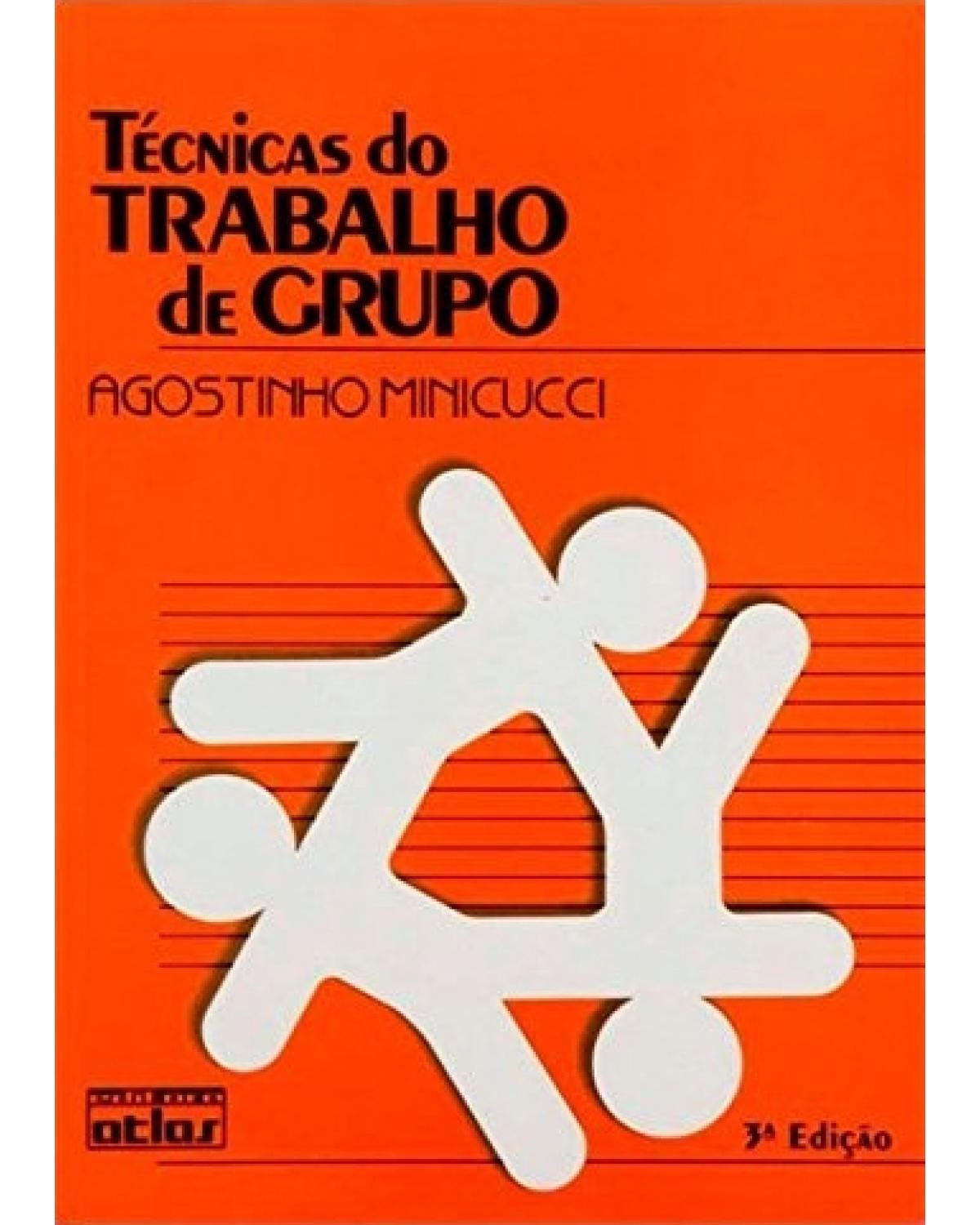 Técnicas do trabalho de grupo - 3ª Edição | 2001