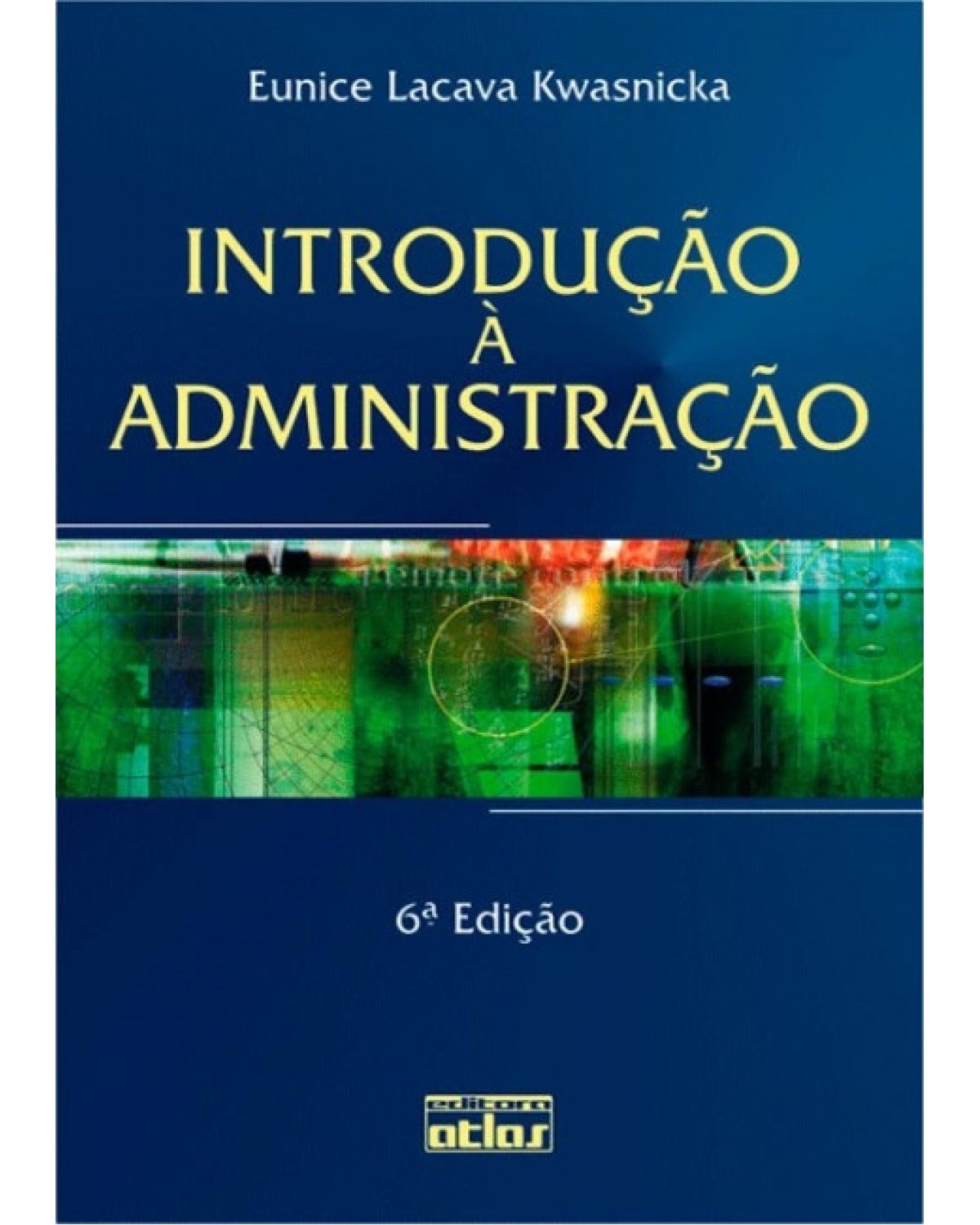 Introdução à administração - 6ª Edição | 2004