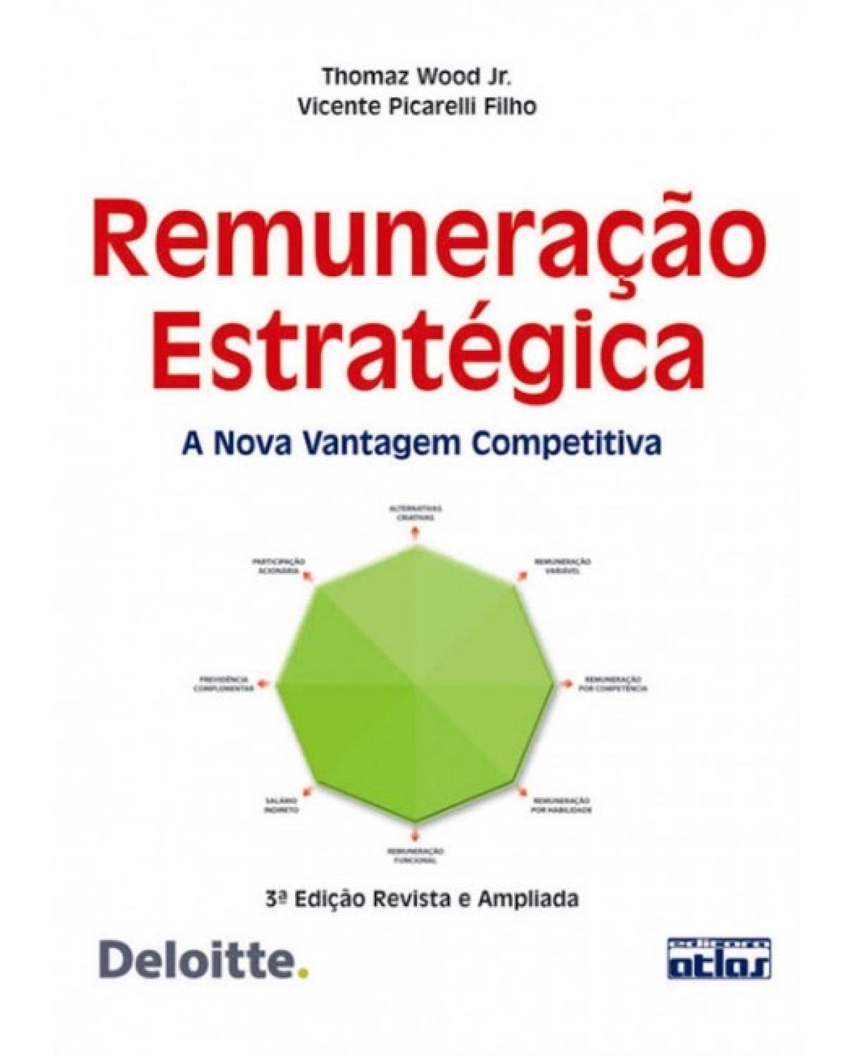 Remuneração estrategica - A nova vantagem competitiva - 3ª Edição | 2004