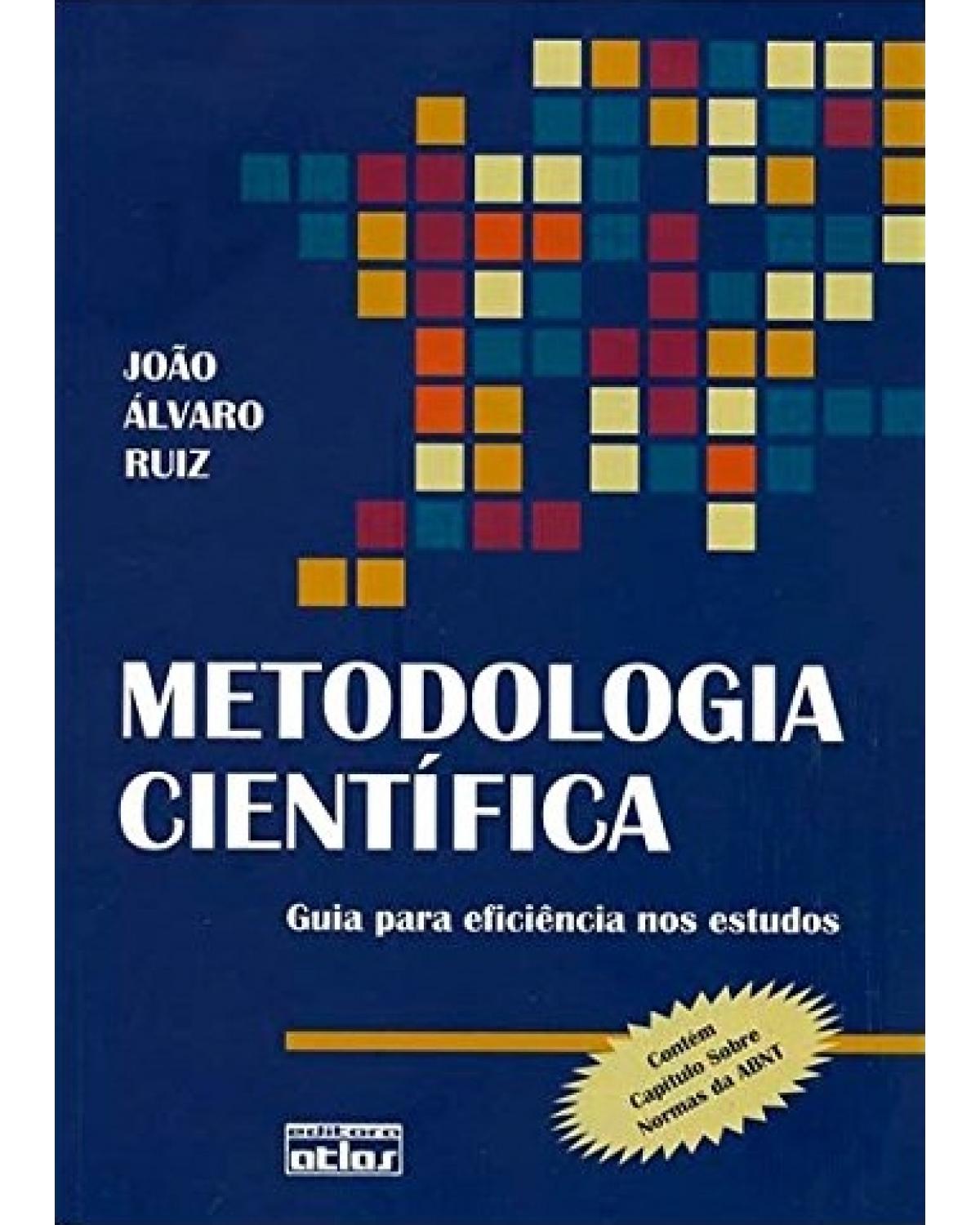 Metodologia científica - Guia para eficiência nos estudos - 6ª Edição | 2006