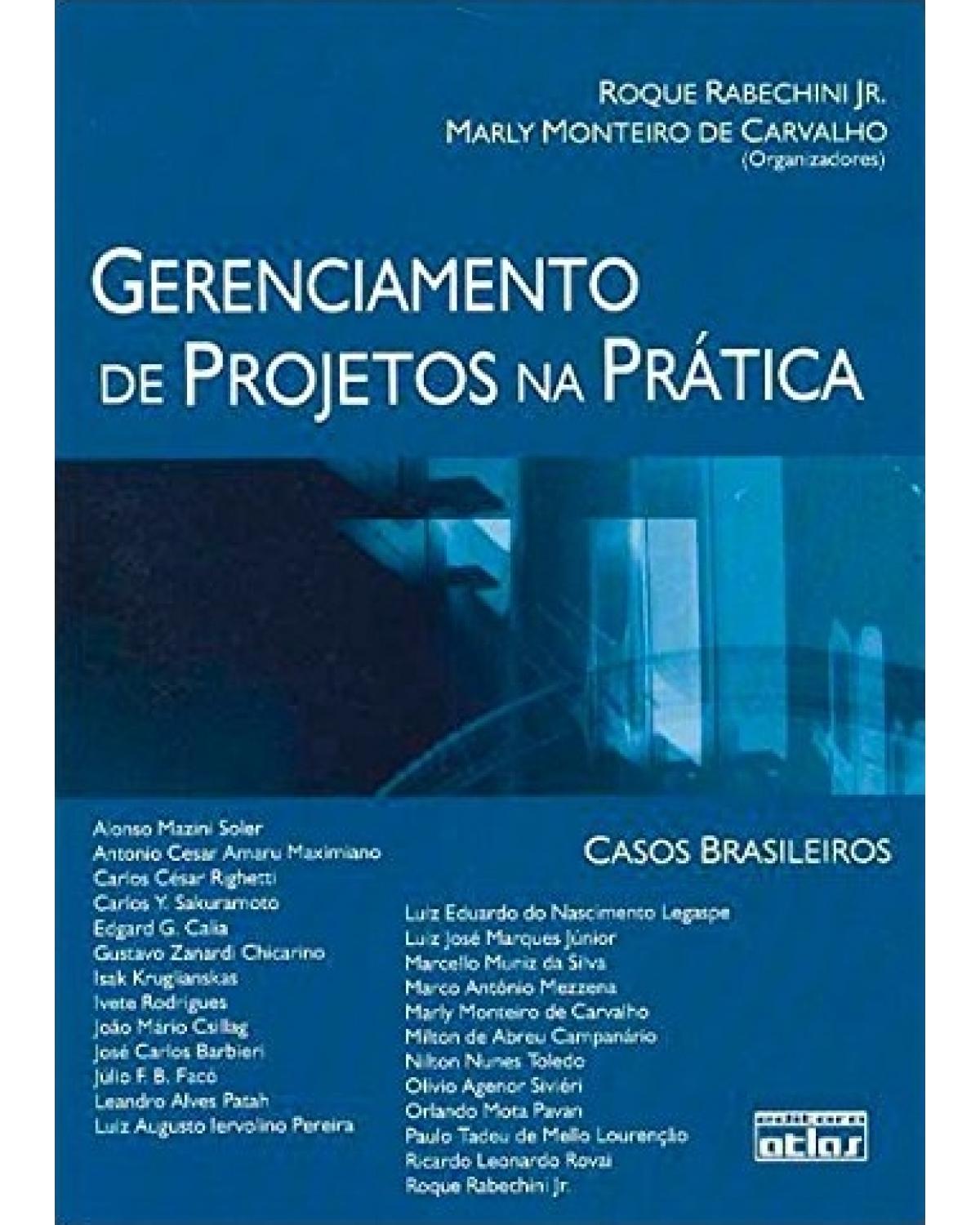 Gerenciamento de projetos na prática - Volume 1: Casos brasileiros - 1ª Edição | 2006