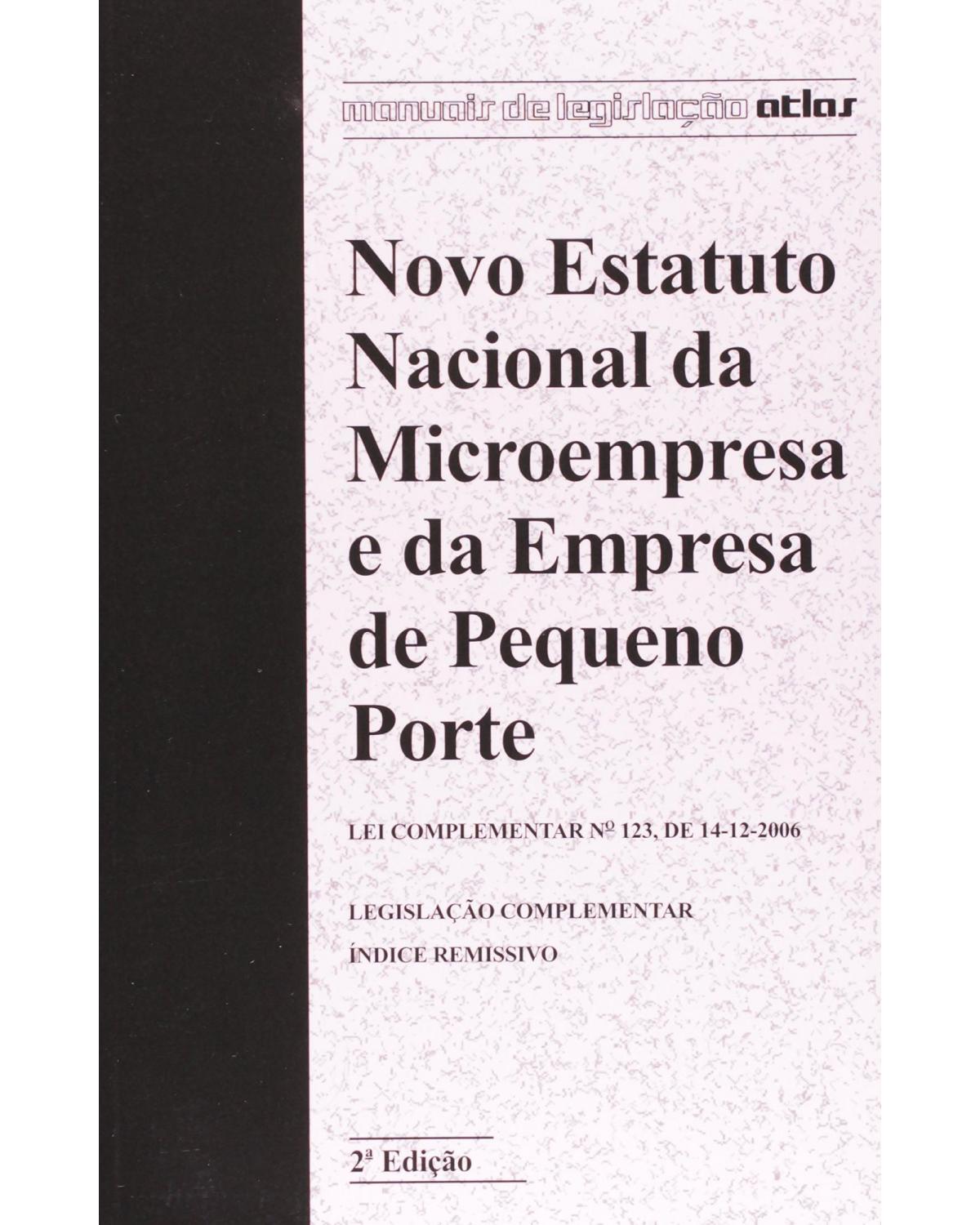 Novo estatuto nacional da microempresa e da empresa de pequeno porte - 2ª Edição | 2007