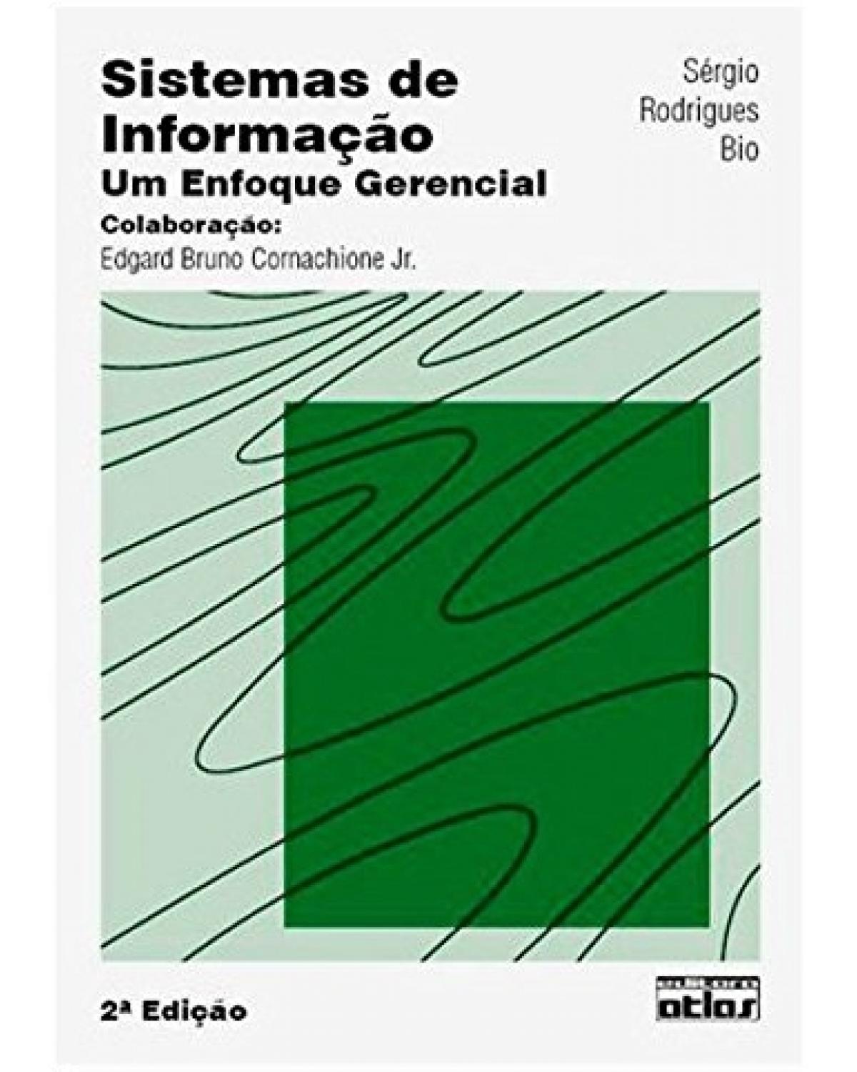 Sistemas de informação - Um enfoque gerencial - 2ª Edição | 2008
