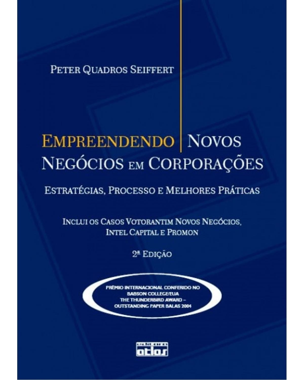 Empreendendo novos negócios em corporações - Estratégias, processo e melhores práticas - 2ª Edição | 2008