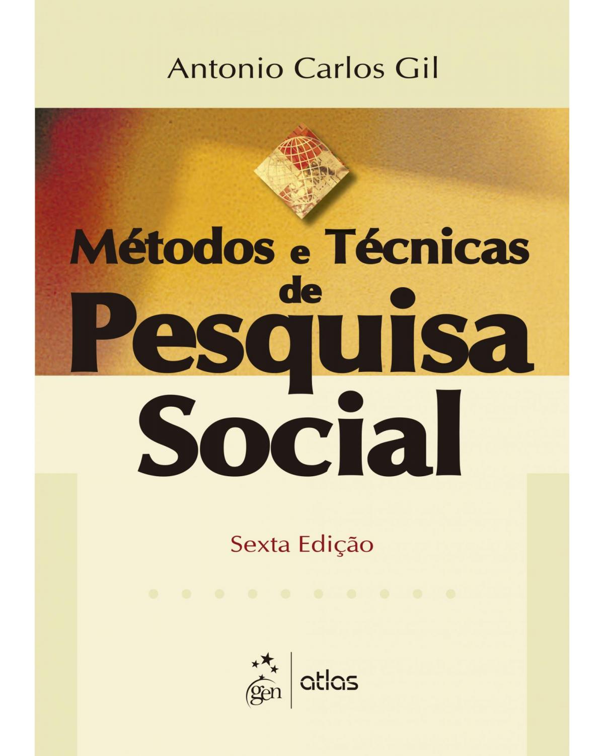 Métodos e técnicas de pesquisa social - 6ª Edição | 2008