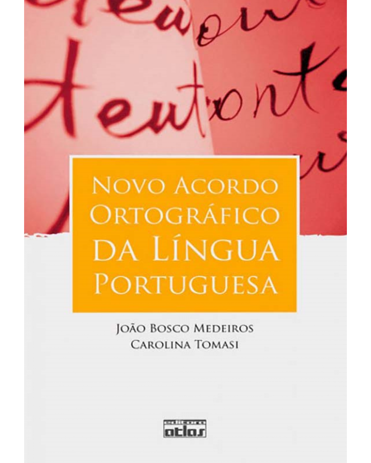 Novo acordo ortográfico da língua portuguesa - 1ª Edição | 2009