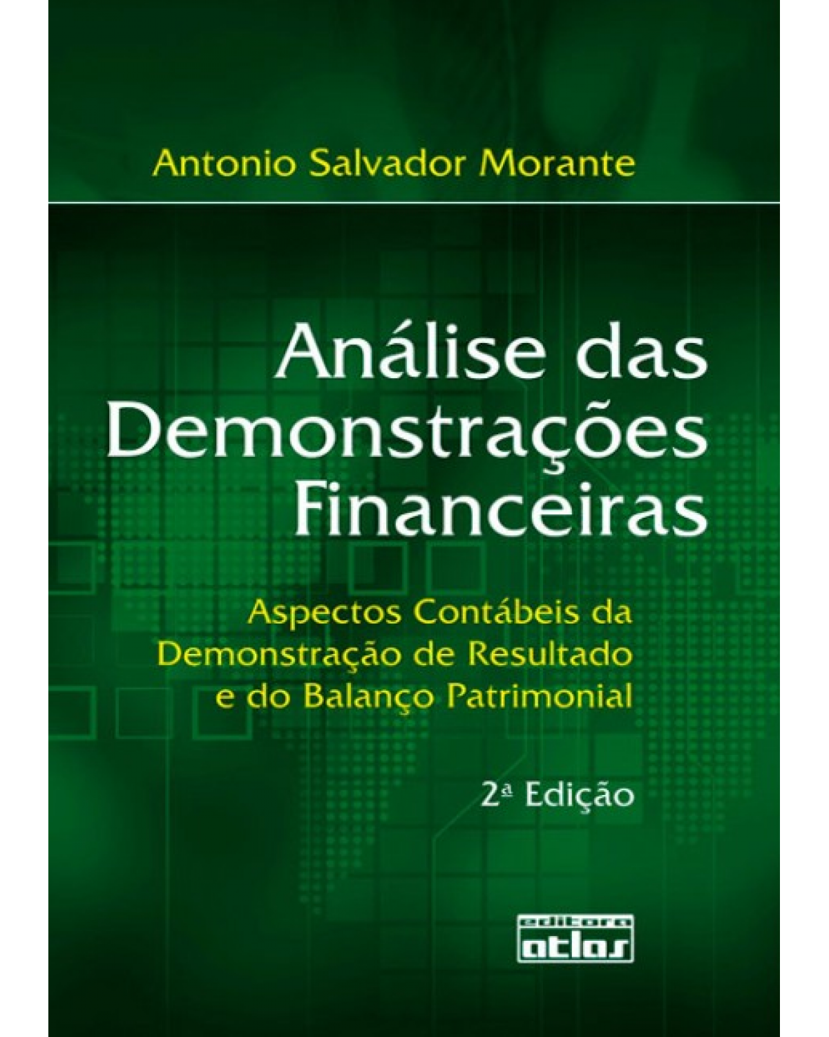 Análise das demonstrações financeiras - 2ª Edição | 2009