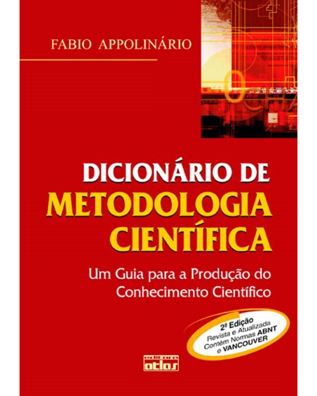 Dicionário de metodologia científica - Um guia para a produção do conhecimento científico - 2ª Edição | 2011
