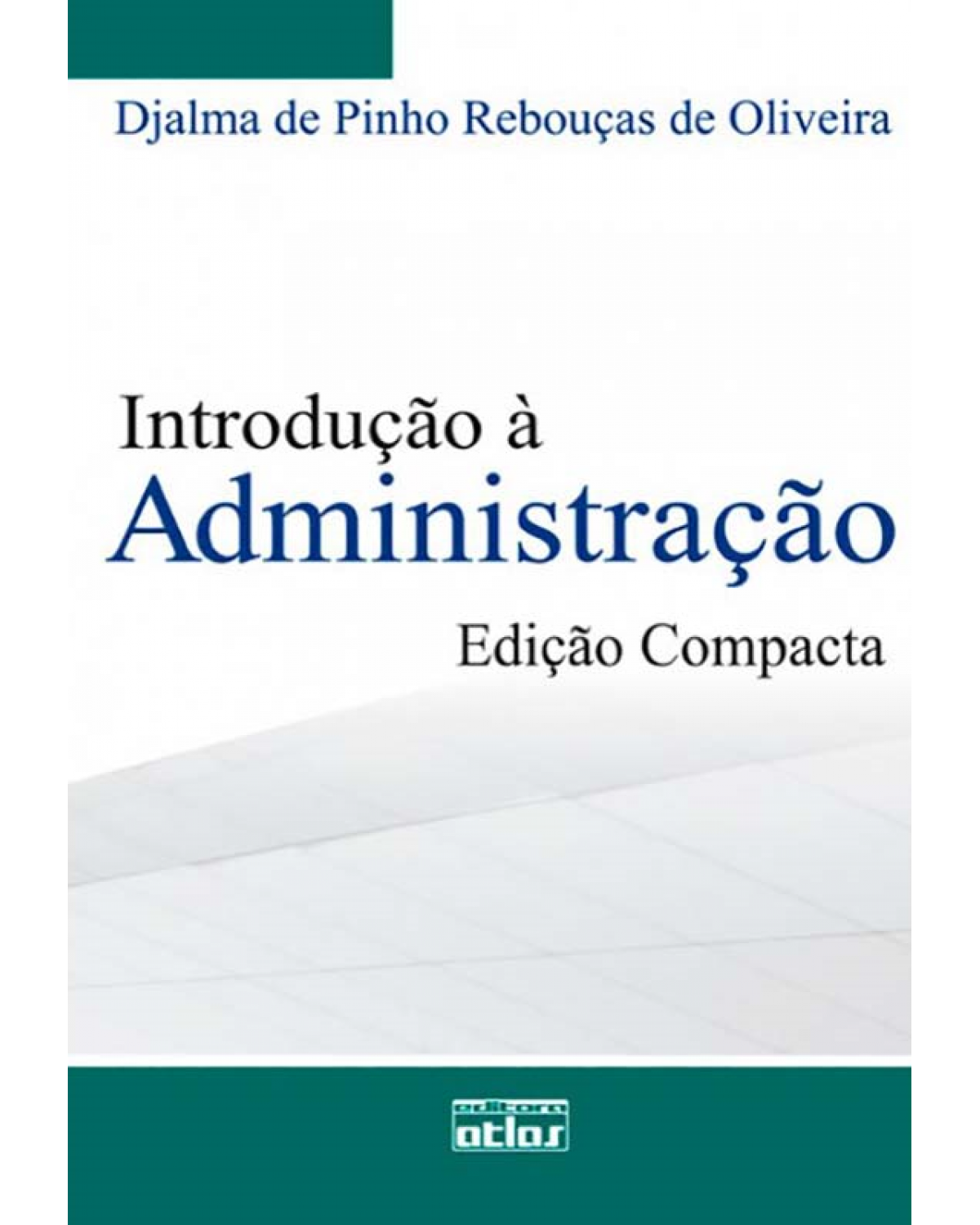 Introdução à administração - 1ª Edição | 2009