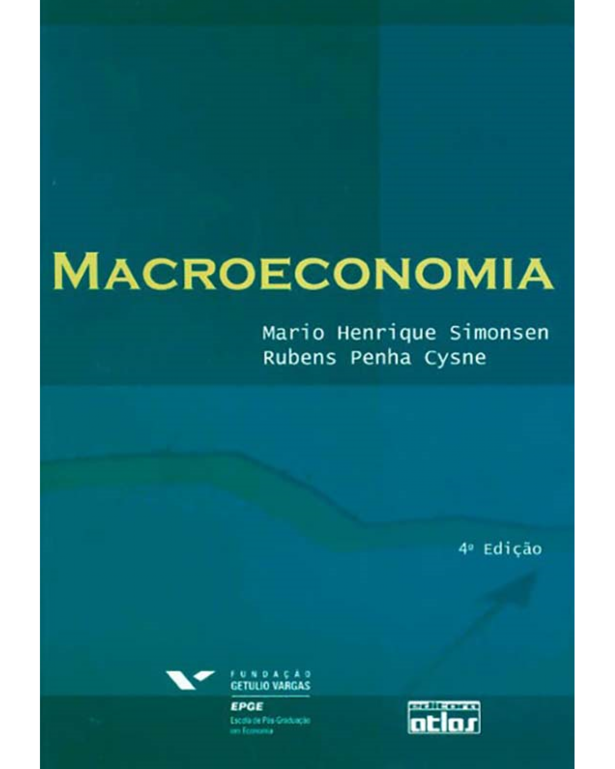 Macroeconomia - 4ª Edição | 2009