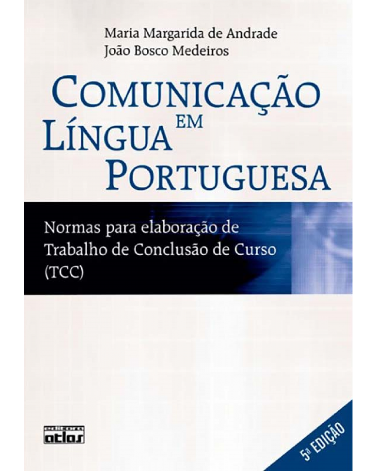 Comunicação em língua portuguesa - 5ª Edição | 2009