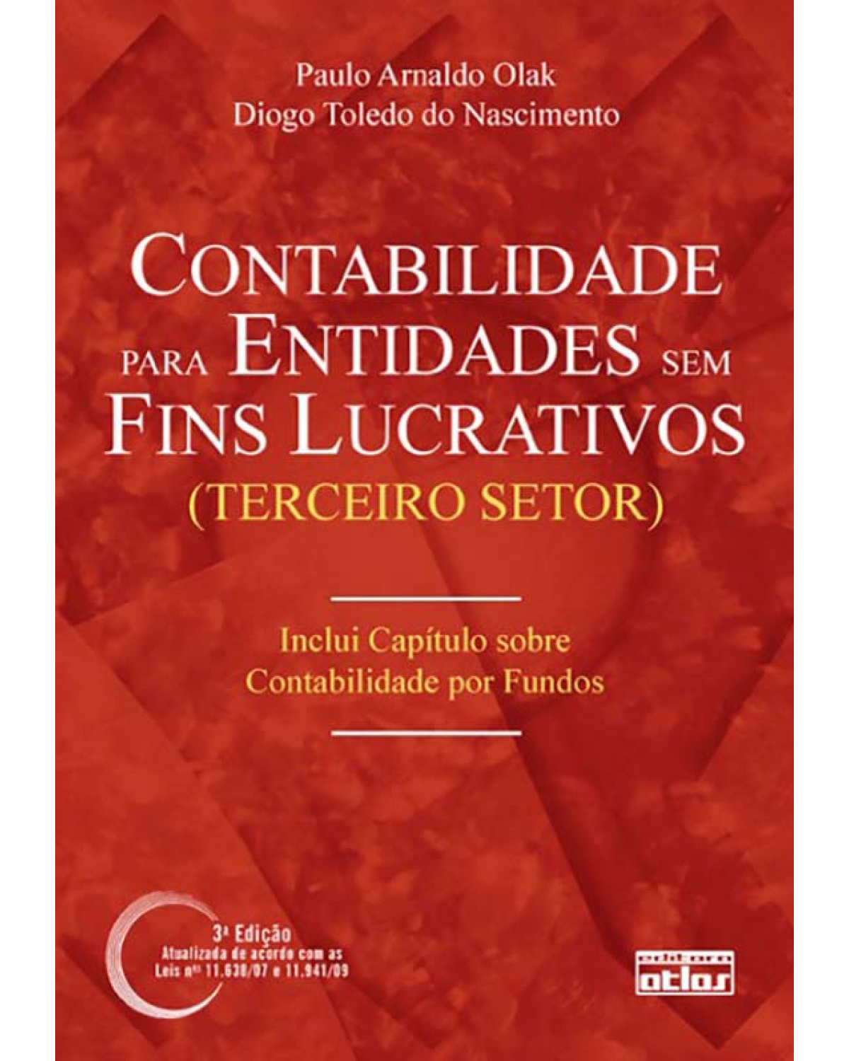 Contabilidade para entidades sem fins lucrativos (terceiro setor) - 3ª Edição | 2010