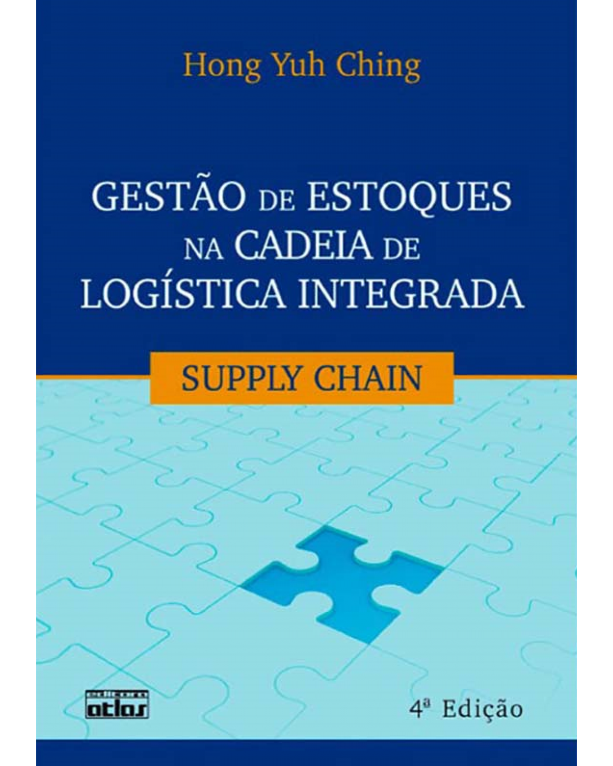 Gestão de estoques na cadeia de logística integrada - Supply chain - 4ª Edição | 2010