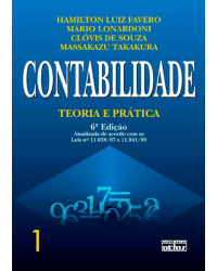 Contabilidade - Volume 1: Teoria e prática - 6ª Edição | 2011