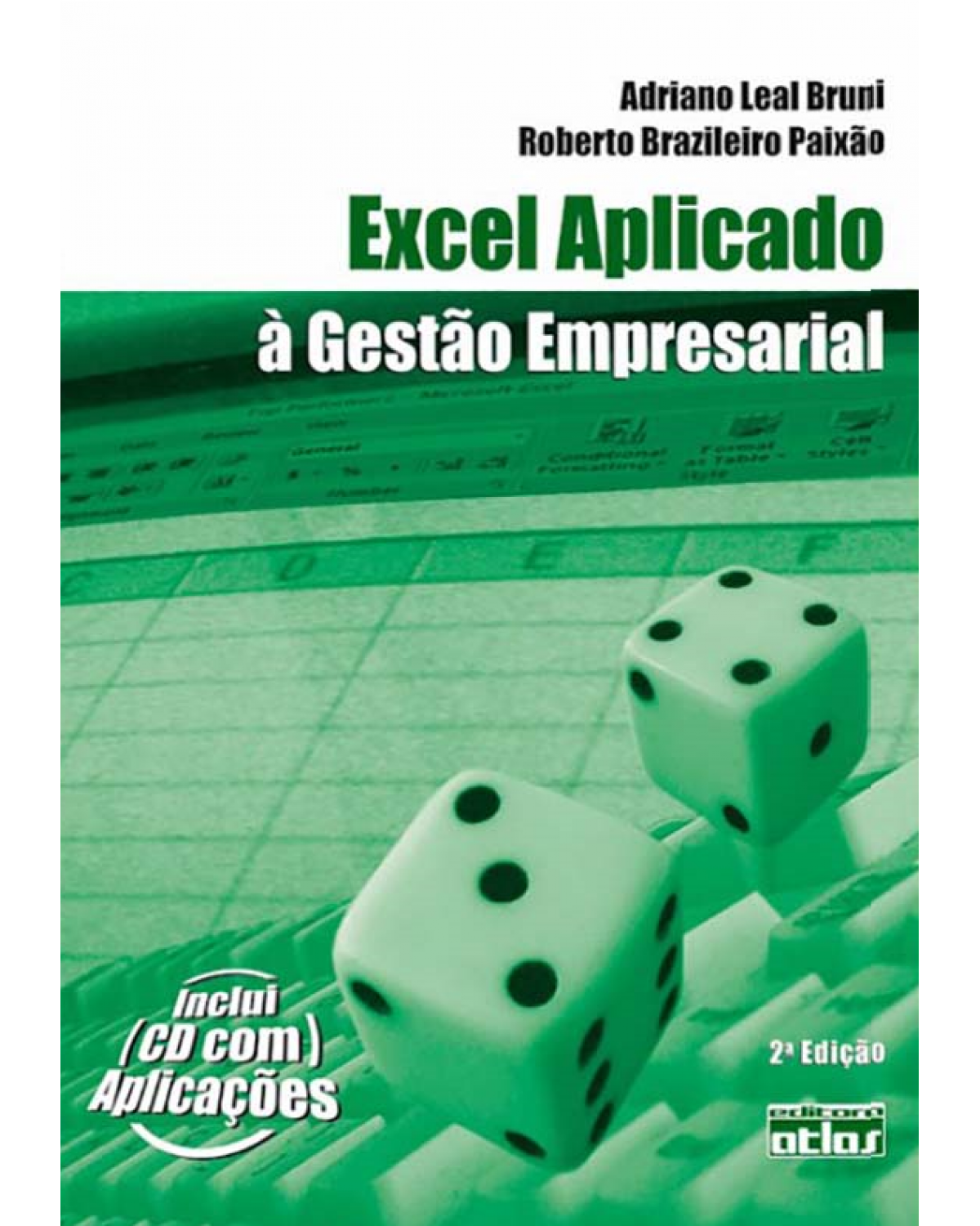 Excel aplicado à gestão empresarial - 2ª Edição | 2011
