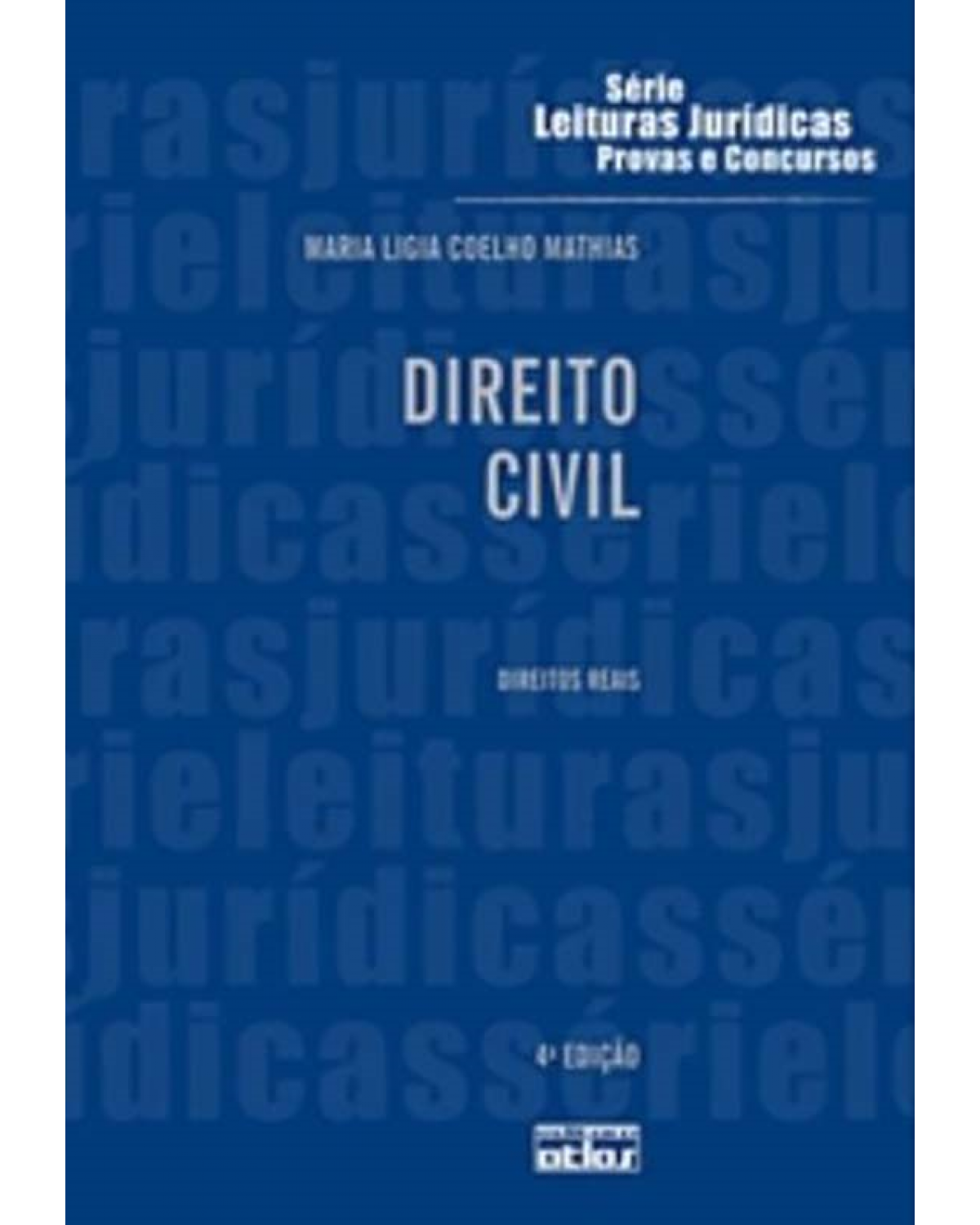 Direito civil - Volume 7: Direitos reais - 4ª Edição | 2011