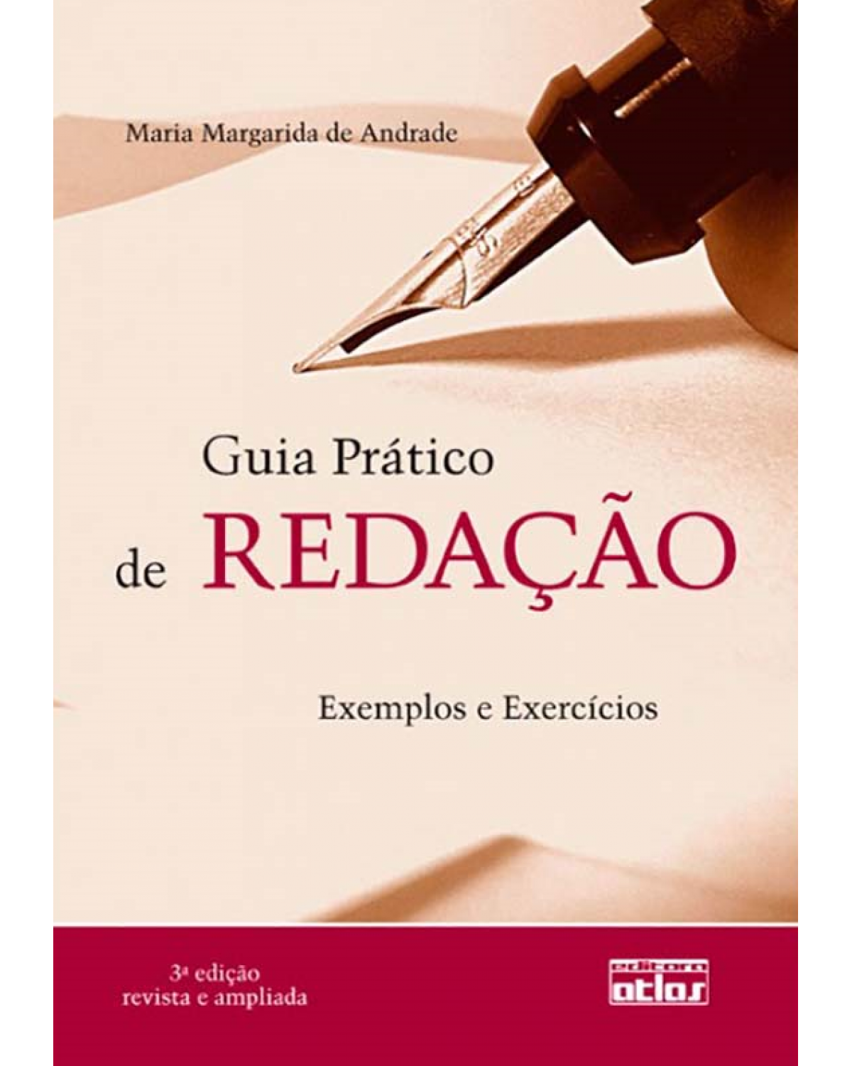 Guia prático de redação - Exemplos e exercícios - 3ª Edição | 2011